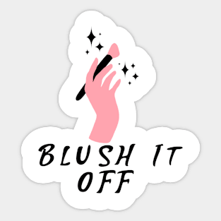 Blush if Off Sticker